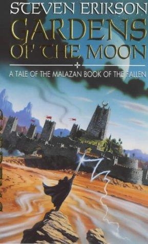 Gardens of the Moon — Steven Erikson