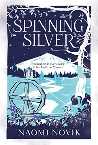 Spinning Silver — Naomi Novik