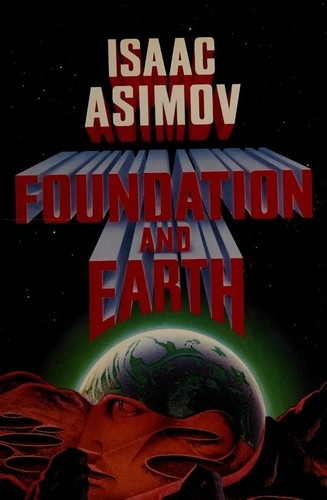 Foundation and Earth — Isaac Asimov