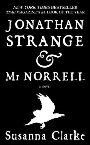 Jonathan Strange and Mr. Norrell — Susanna Clarke