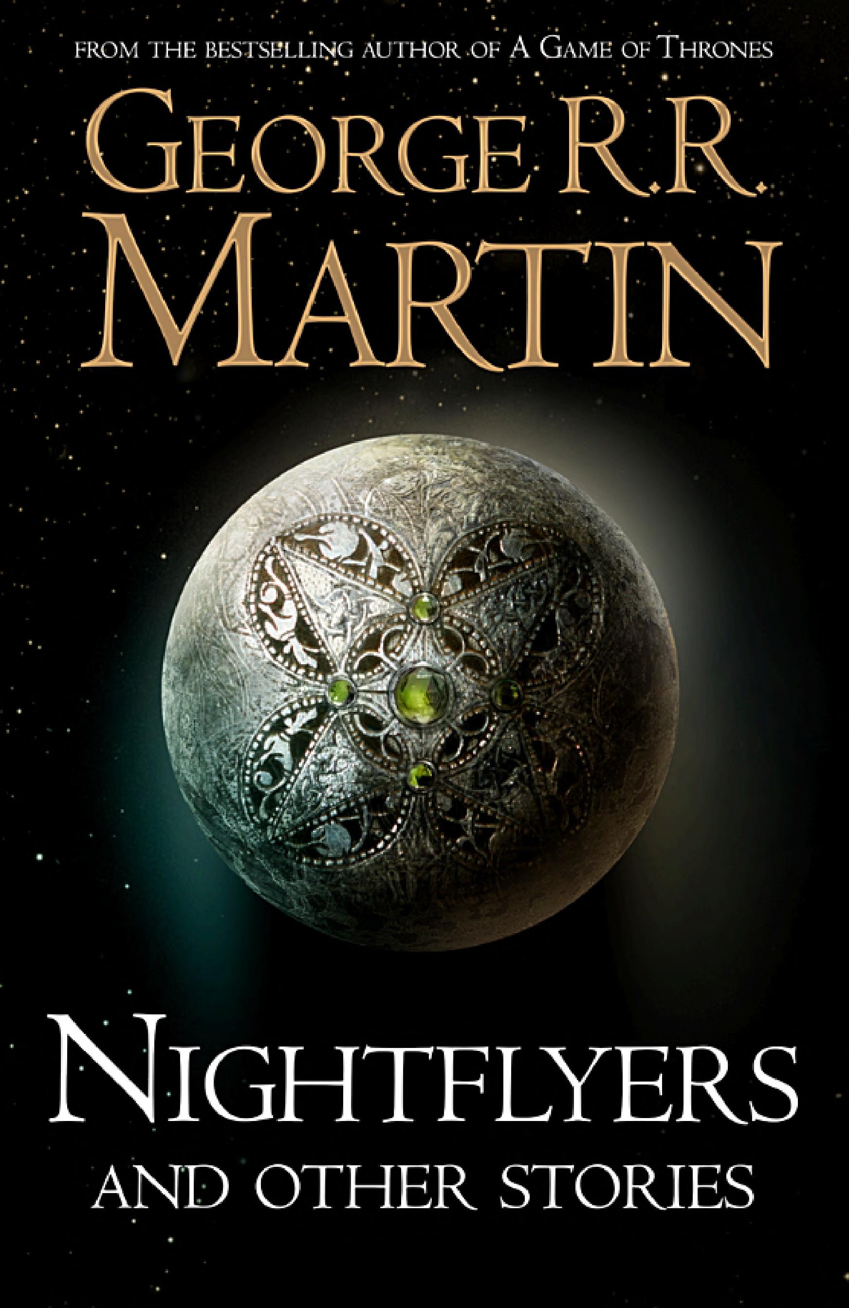 Nightflyers and Other Stories — George R. R. Martin