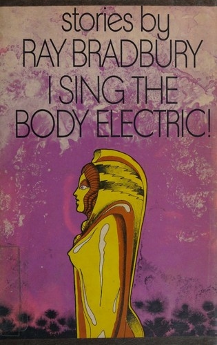 I Sing the Body Electric!