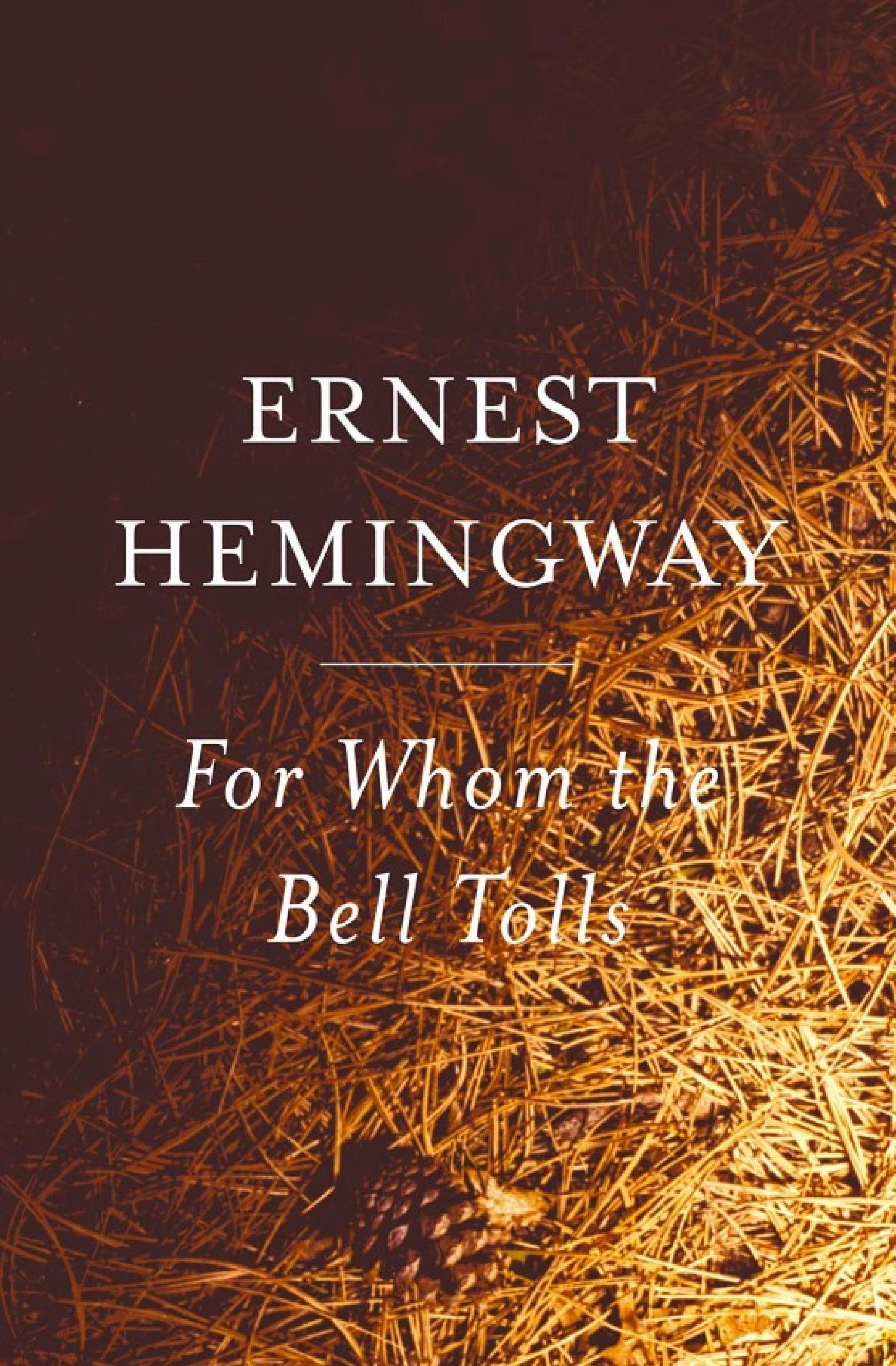 For Whom the Bell Tolls — Ernest Hemingway