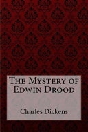 Mystery of Edwin Drood Charles Dickens — Charles Dickens