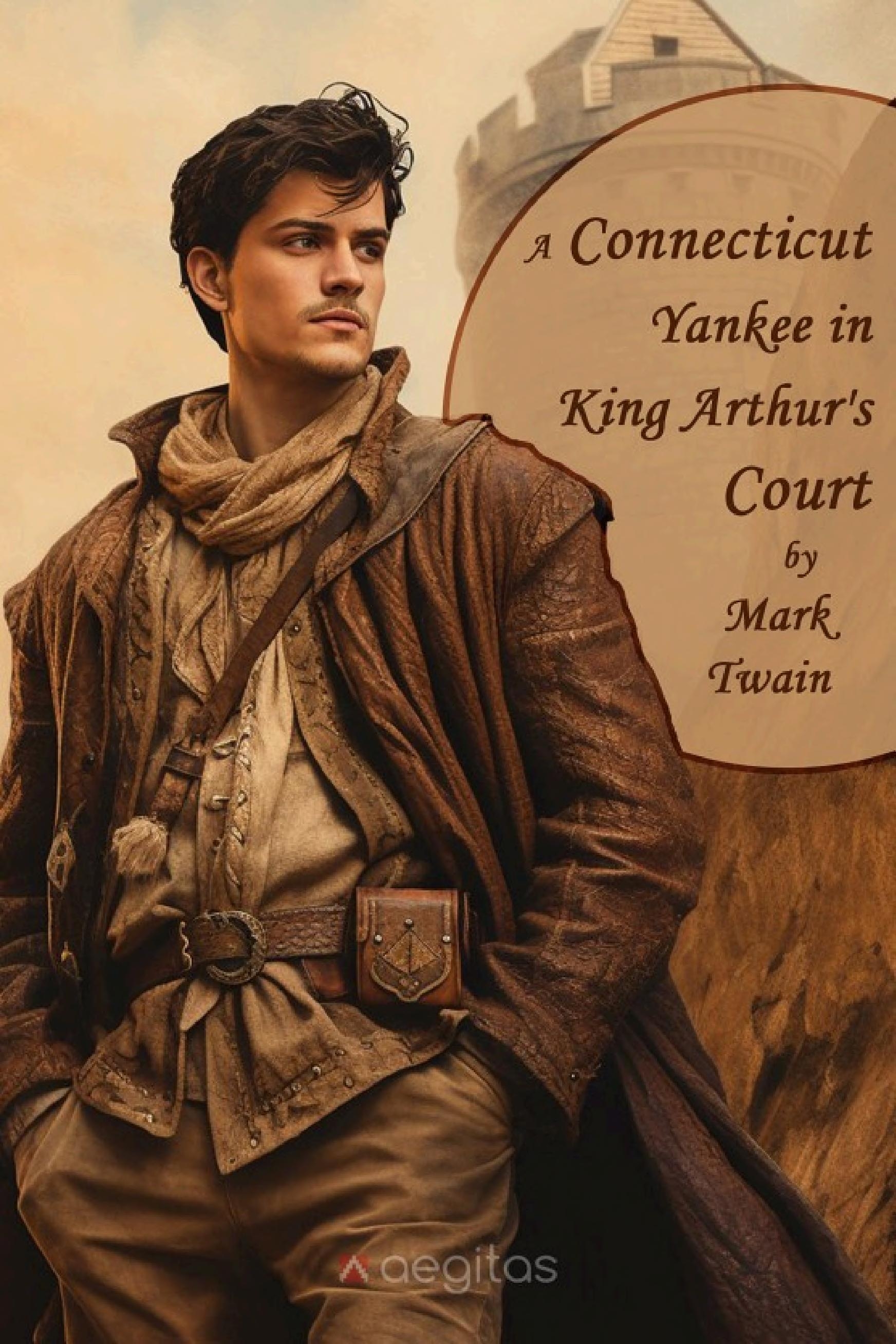 A Connecticut Yankee in King Arthur's Court — Mark Twain