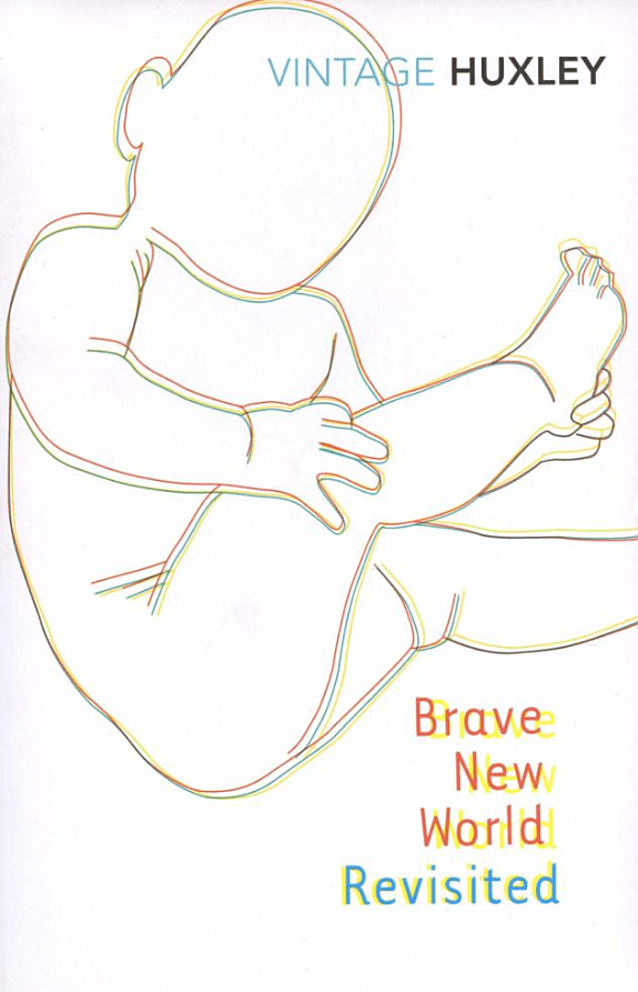 Brave New World Revisited