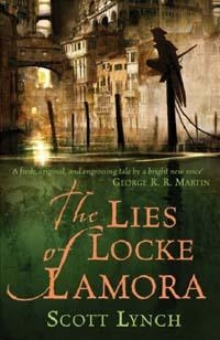 The Lies of Locke Lamora — Scott Lynch