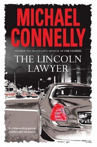 The Lincoln Lawyer (Mickey Haller #1) — Michael Connelly