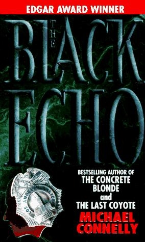 The Black Echo (Harry Bosch) — Michael Connelly
