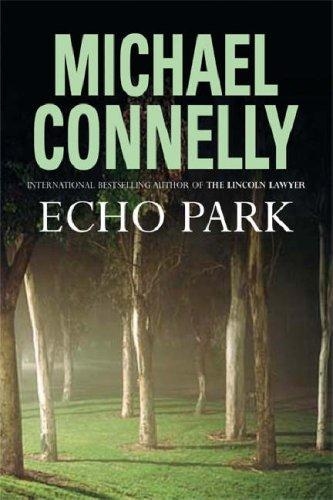 Echo Park — Michael Connelly