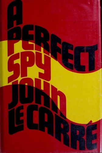 A Perfect Spy — John le Carré
