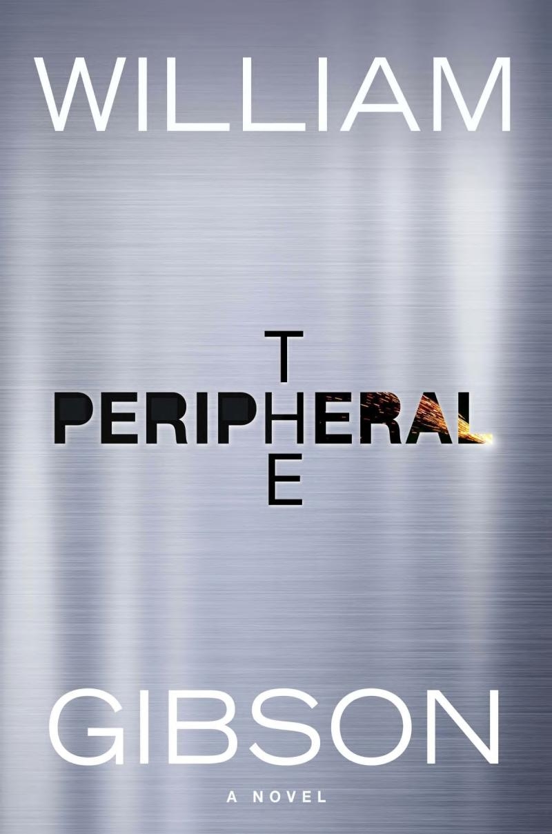 The Peripheral — William Gibson