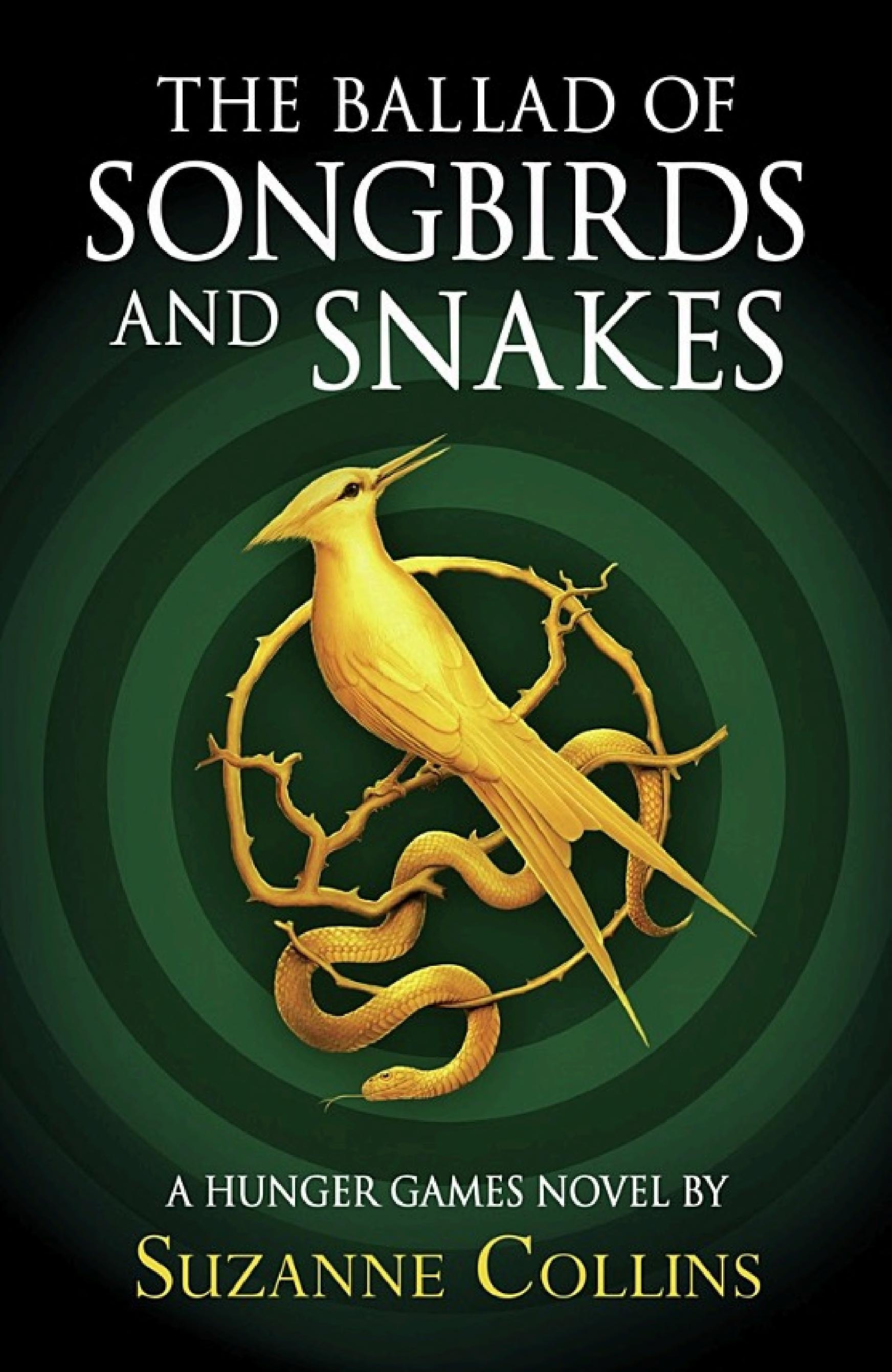 The Ballad of Songbirds and Snakes (A Hunger Games Novel) — Suzanne Collins