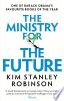 The Ministry for the Future — Kim Stanley Robinson