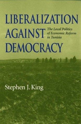 Liberalization Against Democracy — Stephen King