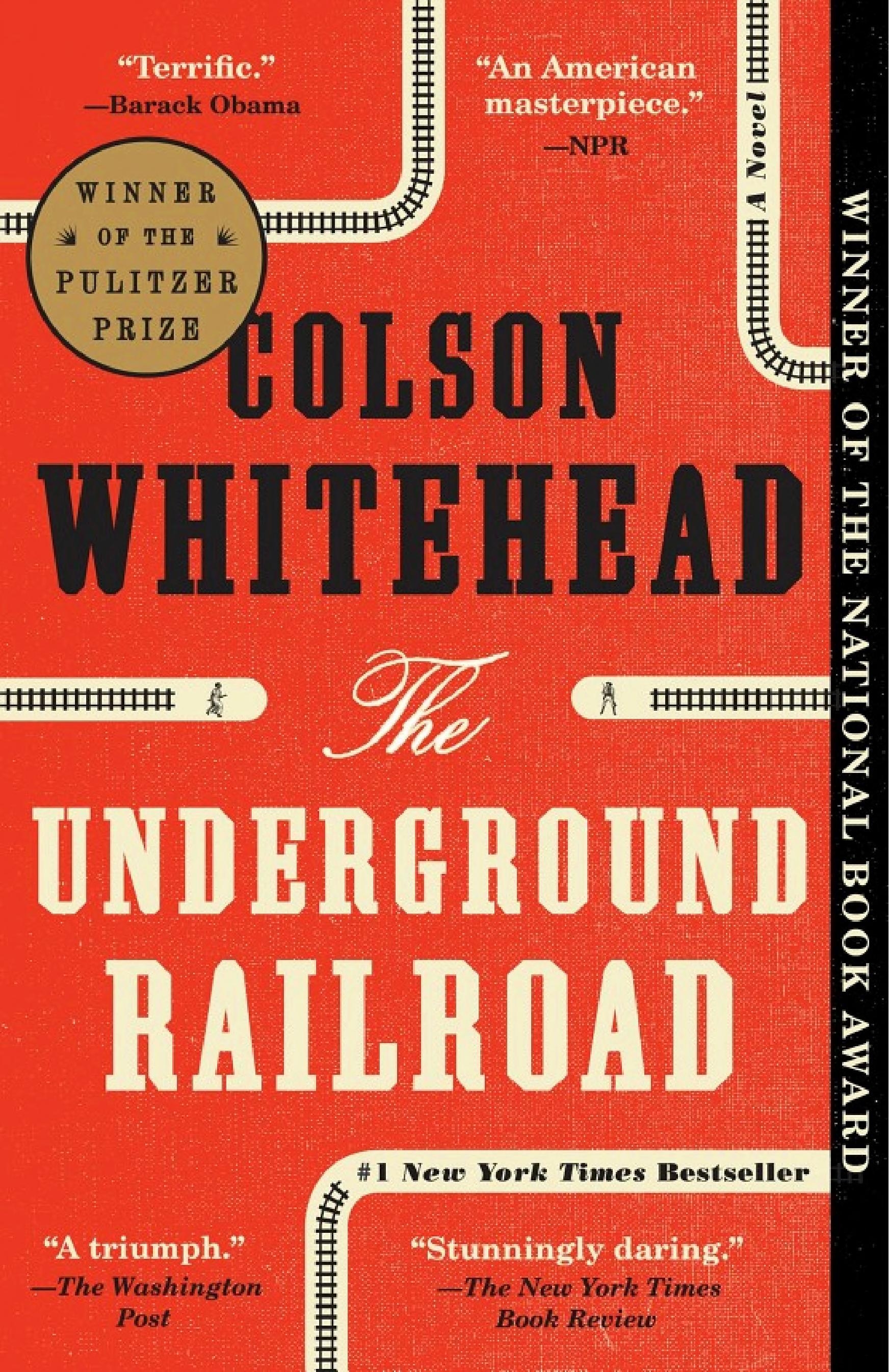 The Underground Railroad (Pulitzer Prize Winner) (National Book Award Winner) (Oprah's Book Club) by Colson Whitehead