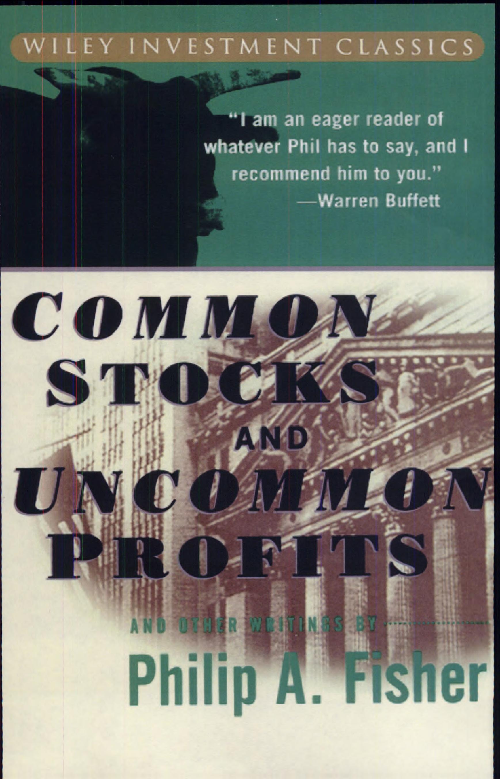 Common Stocks and Uncommon Profits and Other Writings