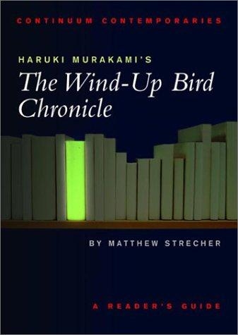 Haruki Murakami's The Wind-up Bird Chronicle — Matthew Strecher