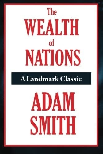 The Wealth of Nations — Adam Smith