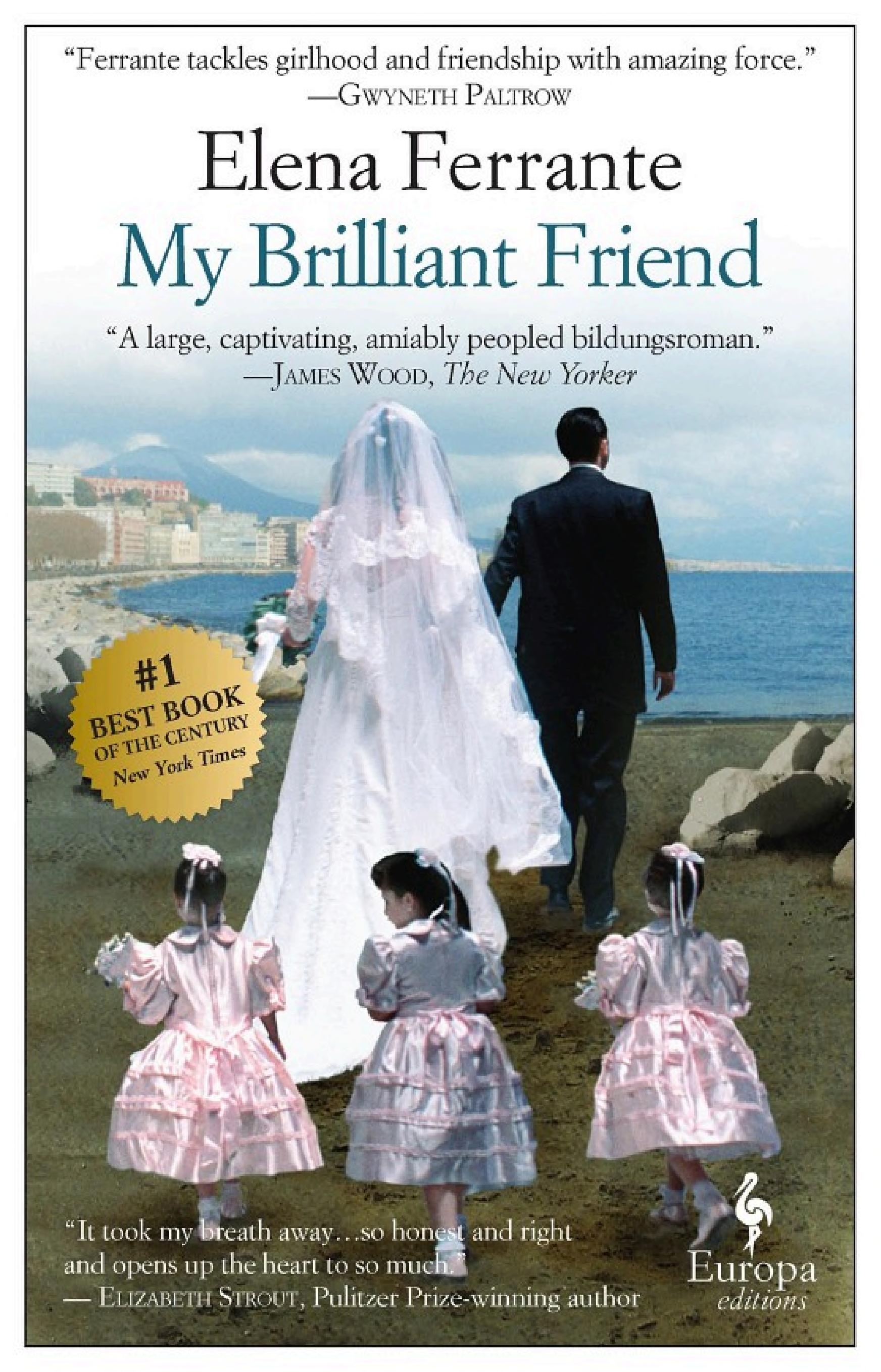 My Brilliant Friend by Elena Ferrante