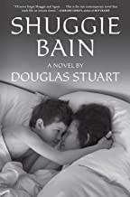 Shuggie Bain by Douglas Stuart
