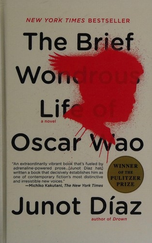 The Brief Wondrous Life of Oscar Wao by Junot Díaz