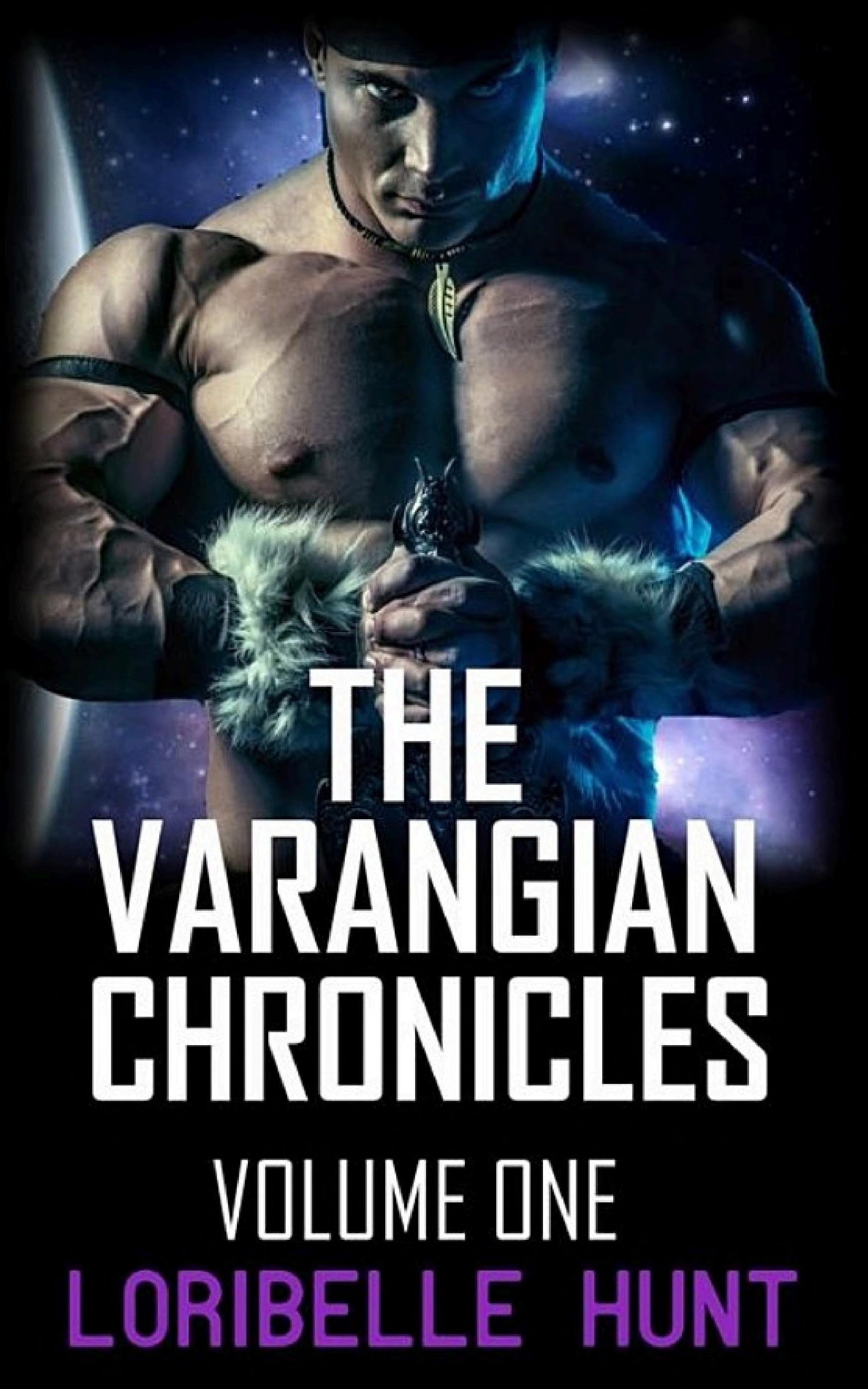 The Varangian Chronicles Volume One — Loribelle Hunt