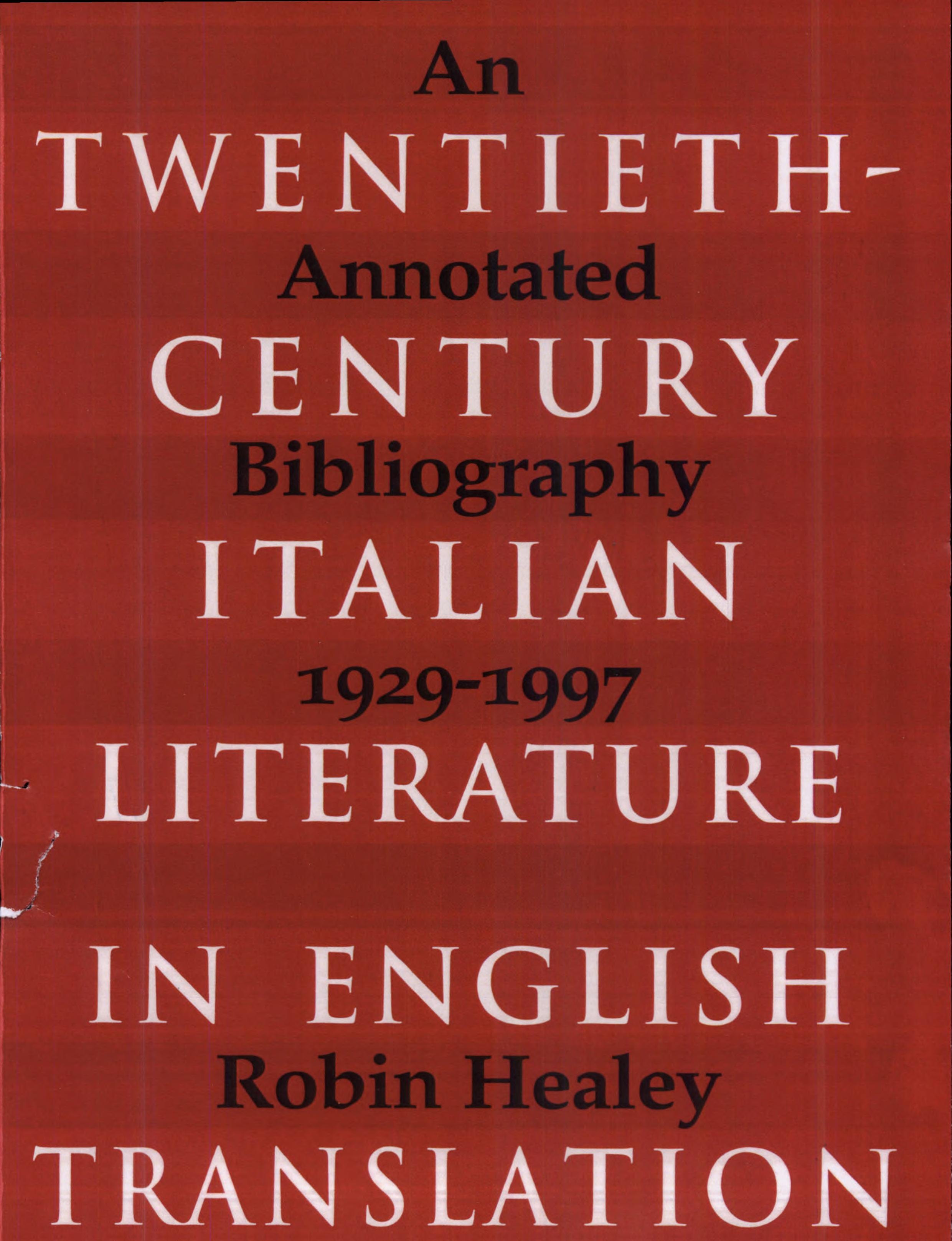Twentieth-century Italian Literature in English Translation by Robin Healey