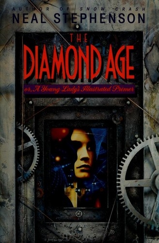 The Diamond Age by Neal Stephenson