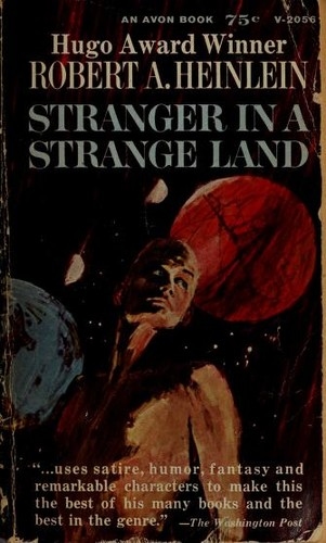 Stranger in a Strange Land by Robert A. Heinlein