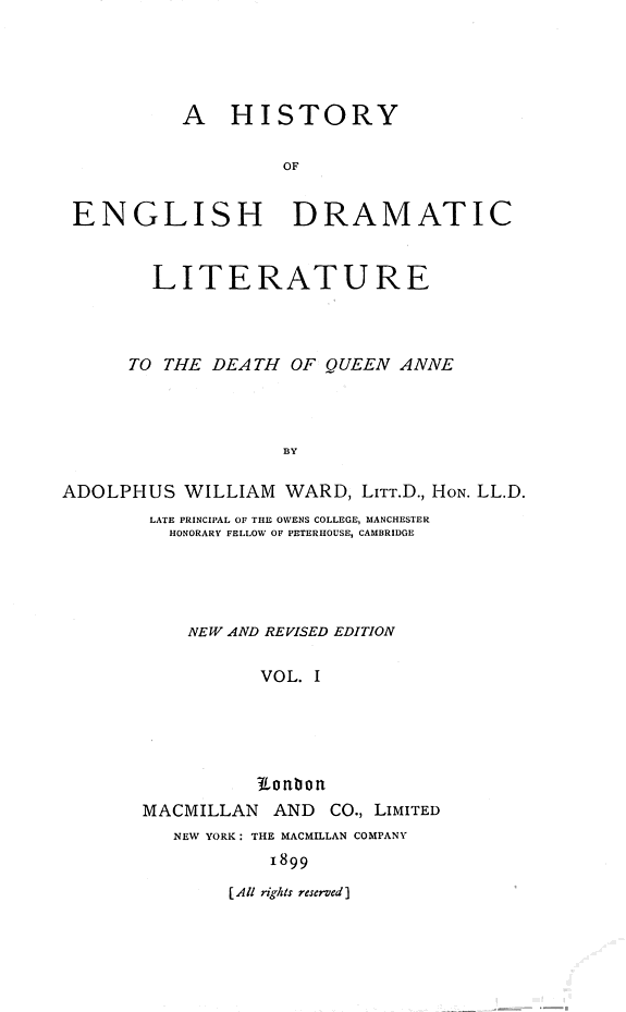 A History of English Dramatic Literature to the Death of Queen Anne