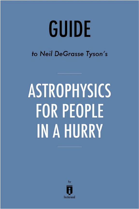 Astrophysics for People in a Hurry