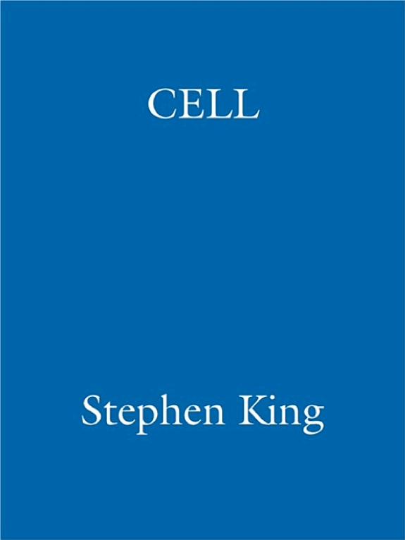 Cell — Stephen King