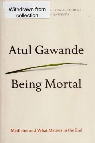 Being Mortal by Atul Gawande