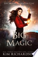 Big Magic by Kim Richardson