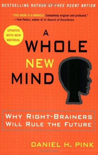 A Whole New Mind by Daniel H. Pink