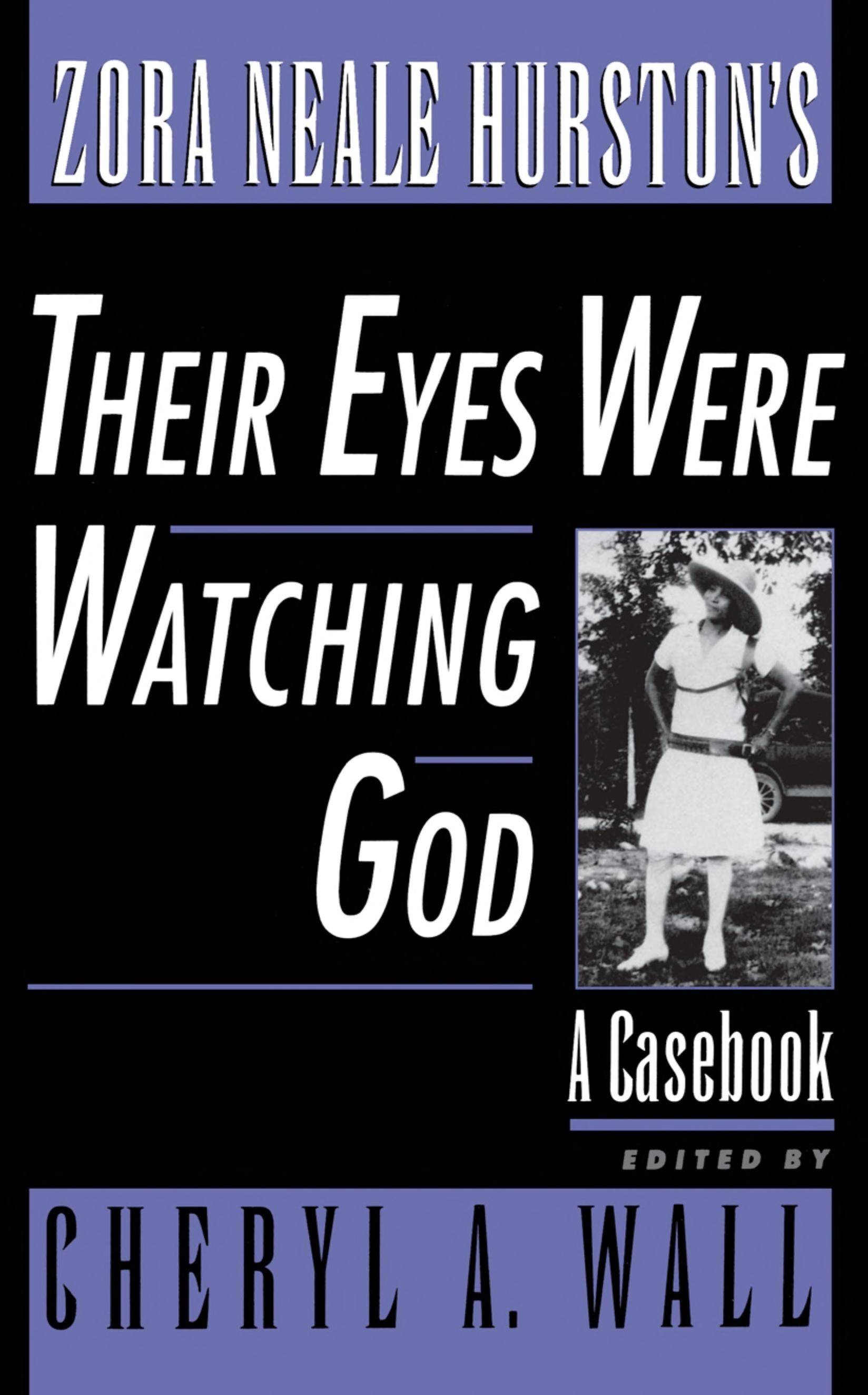 Zora Neale Hurston's Their Eyes Were Watching God