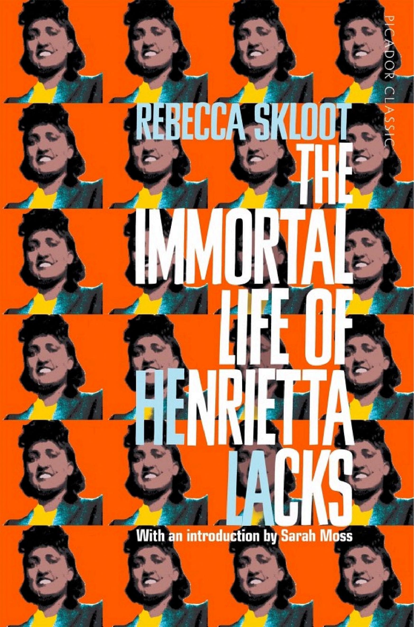 The Immortal Life of Henrietta Lacks by Rebecca Skloot