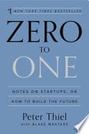 Zero to One by Peter Thiel, Blake Masters