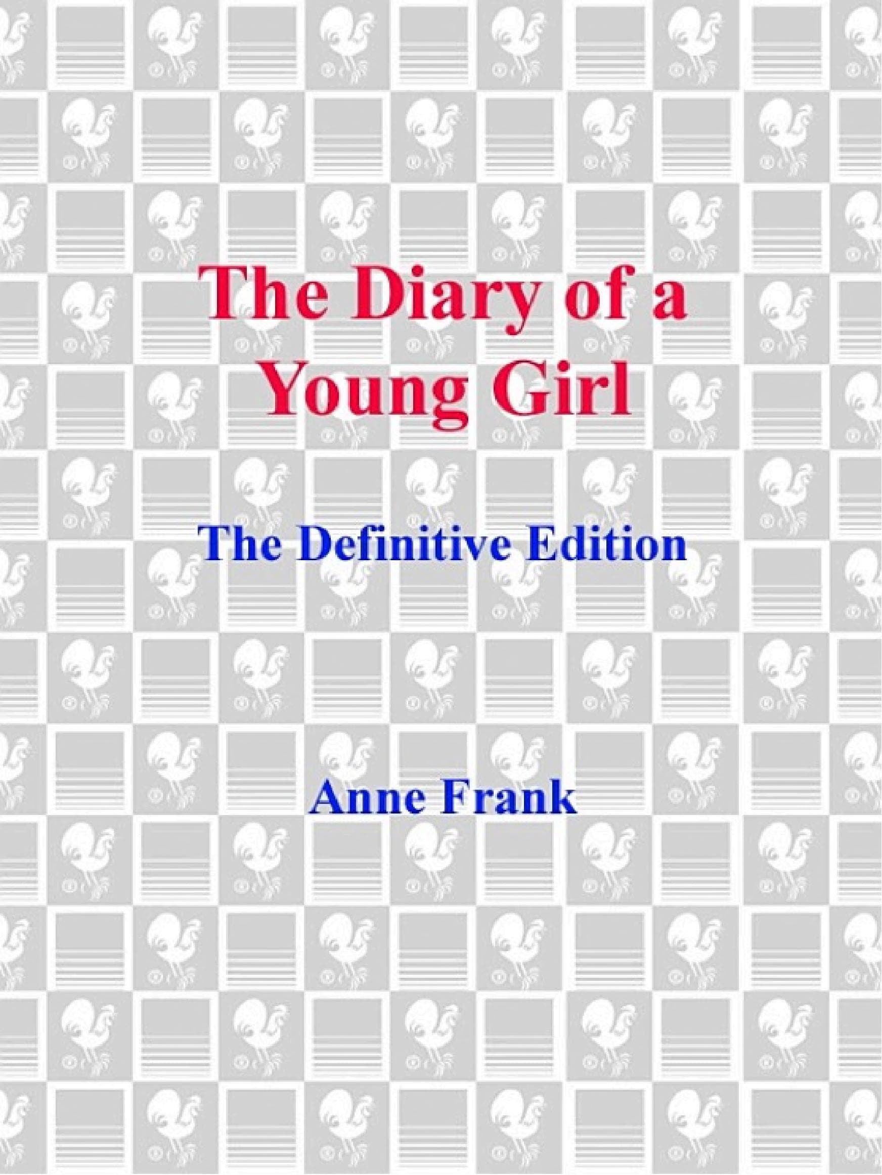 The Diary of a Young Girl by Anne Frank