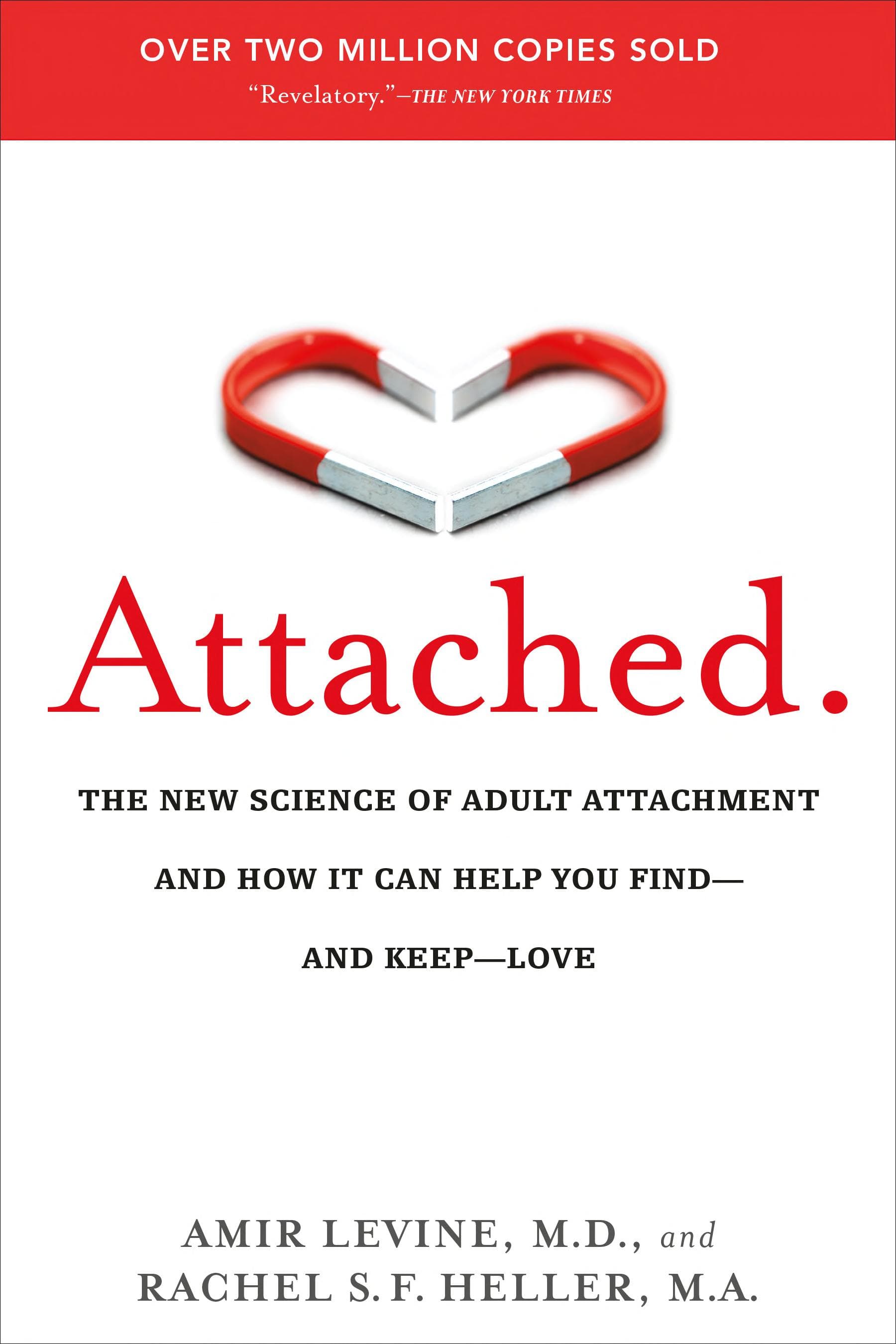 Attached by Amir Levine, M.D., Rachel Heller